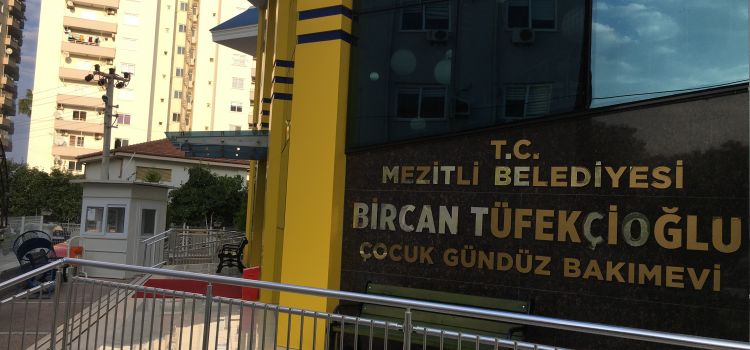 Mezitli Belediyesi Bircan Tüfekçioğlu Çocuk Gündüz Bakımevi