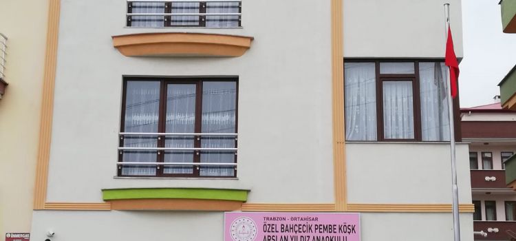 ÖZEL BAHÇECİK PEMBE KÖŞK ARSLAN YILDIZ ANAOKULU